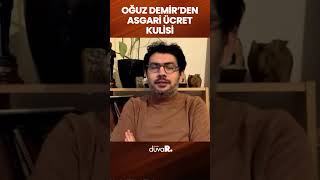 Oğuz Demir asgari ücret masasından kulis bilgisini aktardı! \