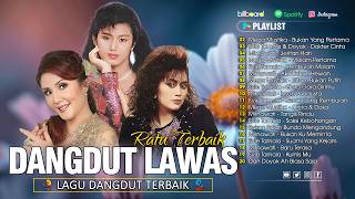 20 Ratu Dangdut Lawas Terbaik 🍉 Penuh Kenangan Dan Nostalgia 🍊 Mega Mustika, Evie Tamala, Mirnawati