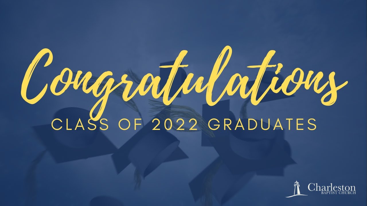 CBC Graduation Celebration Video 2022 YouTube