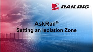 AskRail: Setting an Isolation Zone