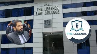 ADMISSION OPEN LLB 5 YEARS PROGRAM, THE LEGENDS LAW COLLEGE BY SIR UMAR