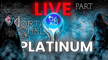 Mortal Shell LIVE Platinum Run – Blind Playthrough - Part 4