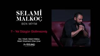 Selami Malkoc - Yol Düzgün Gidilmezmis Resimi