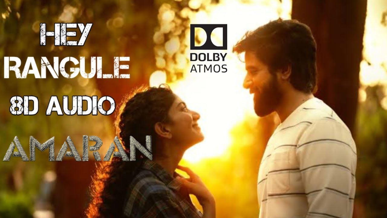 Hey Rangule 8D SONG | Dolby Atmos | Telugu Leatest Song | Amaran ...