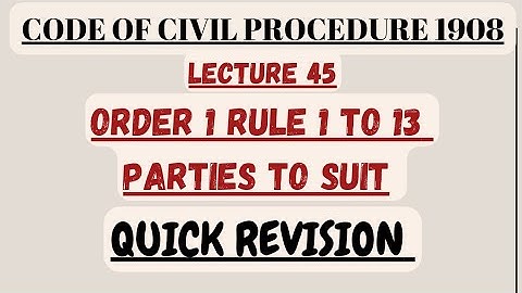 ORDER 1 RULE 1 TO 13 PARTIES TO SUIT  #order1 #orders   #cpclectures #cpc