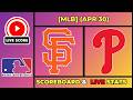 🔴 SF Giants vs Phillies LIVE | MLB | April 30, 2026 | Live SCOREBOARD EN VIVO