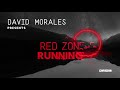 DAVID MORALES Presents RED ZONE 5 - RUNNING