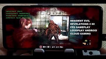 Rog Phone 5 Resident Evil Revelations 2 (Windows) 60 FPS Gameplay Loudplay Android Cloud Gaming