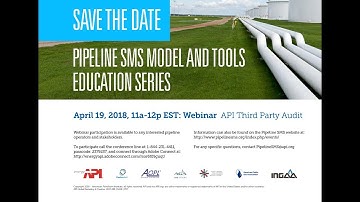API RP 1173 Pipeline Safety Management Systems Third Party Audit Tool Webinar