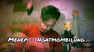 Menepi - Ngatmombilung | Aldi Putra Cover