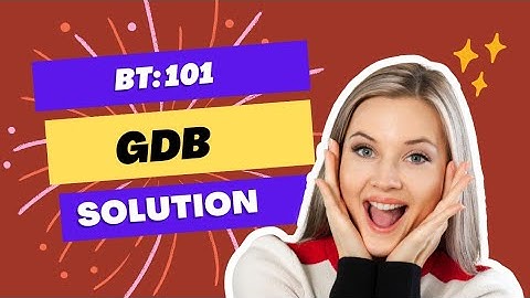Bt(101) GDB solution
