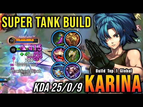 25 Kills No Death!! Super Tank Karina 100% IMMORTAL!! - Build Top 1 Global Karina ~ MLBB