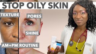 Stop OILY Skin  Best Ingredients & Tips | Recommended AM + PM Routine | Control Shine Texture Pores