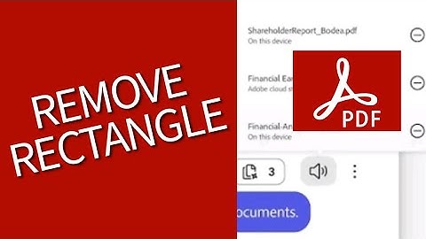 How to Remove Rectangle on Adobe Acrobat 2025?