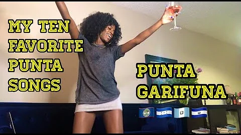 My Ten Favorite Punta and Parranda Songs; Garifuna Traditional Music