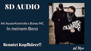 [8D AUDIO] AK AusserKontrolle x Bonez MC - In meinem Benz | LYRICS