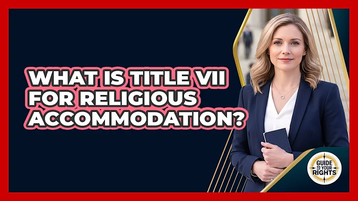 What Is Title VII For Religious Accommodation?