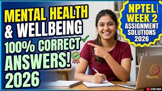 NPTEL Mental Health and Wellbeing Week 2 Assignment Solutions 2026 | 100% Correct Answers!