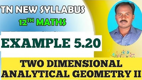 EXAMPLE 5.20 | CLASS 12 MATHS | TWO DIMENSIONAL ANALYTICAL GEOMETRY II | CHAPTER 5 |