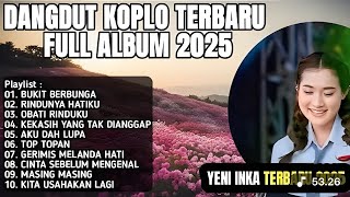Download Lagu BUKIT BERBUNGA - Yeni Inka Full Album Terbaru | Top 10 Dangdut Koplo Terpopuler 2025. MP3 Download Lagu BUKIT BERBUNGA - Yeni Inka Full Album Terbaru | Top 10 Dangdut Koplo Terpopuler 2025. MP3