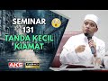 71 | Seminar Merungkai 131 Tanda-Tanda Kecil KIAMAT | Ustaz Wadi Annuar