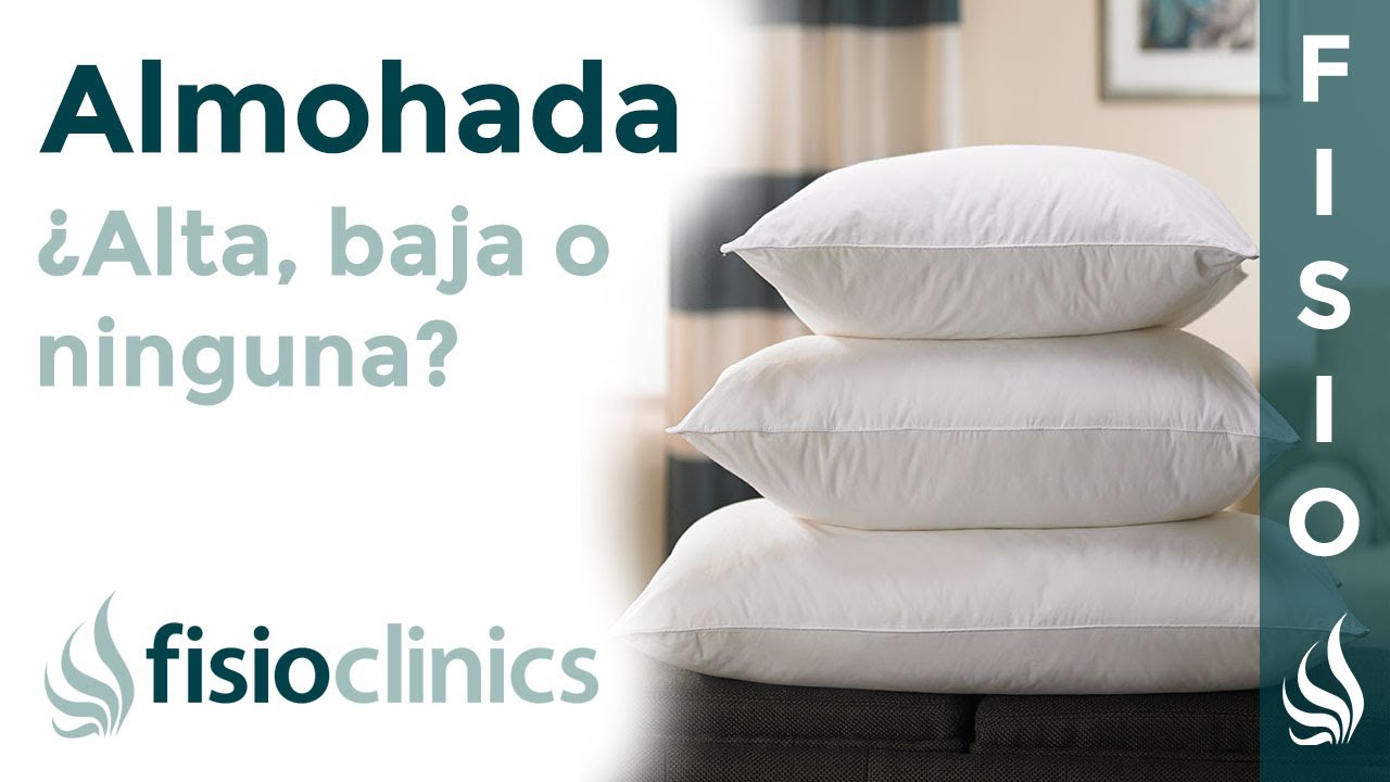 Es mejor un almohada alta o baja, dura o blanda? - FisioClinics Palma de  Mallorca 