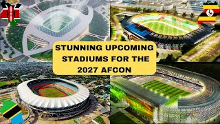 2027 AFCON in EAST AFRICA: Get Ready to Be Dazzled by Upcoming Architectural Marvel Mega Stadiums!