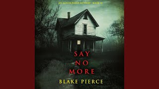 Chapter 109 - Say No More (An Alison Payne Suspense Thriller—Book Ten)