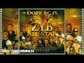 Dope Boys Ft Various Artists Zyb All Star Cypher