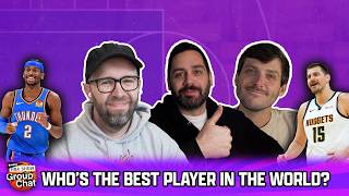 Figuring Out Who’s The Best Player In The World | Group Chat