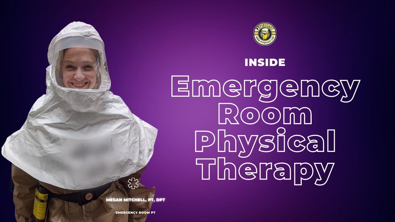What is Emergency Room Physical Therapy?