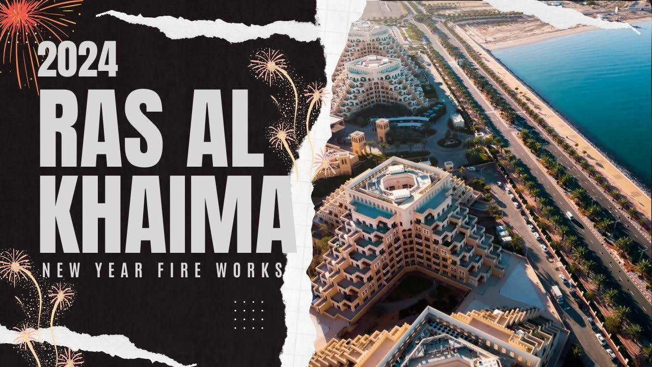 Ras Al Khaimah Fire Works 2024 - Longest - UAE Emirates - Next Dubai ...