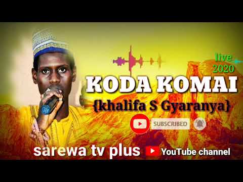 KODA KOMAI CIKIN SABON YABON MA AIKI MAL KHALIFA SUNUSI GYARANYA