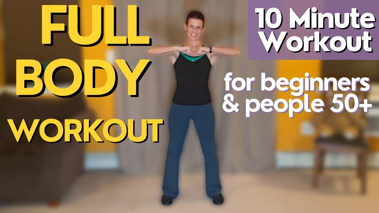 10 MIN Full Body Workout for Beginners and 50+ (No Equipment) - YouTube