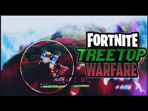 TREETOP WARFARE - EPIC ENDING! - FORTNITE BATTLE ROYALE - TREETOP WARFARE - EPIC ENDING! - FORTNITE BATTLE ROYALE