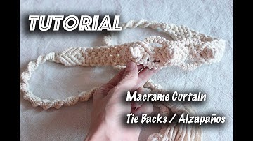 Tutorial Macrame Curtain Tie Backs / Alzapaños | DIY MACRAME |