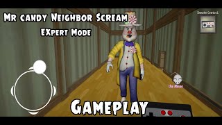 Mr candy Neighbor Scream | Expert Mode | Mobile Game | Android, iOS | Full Gameplay Walkthrough screenshot 4