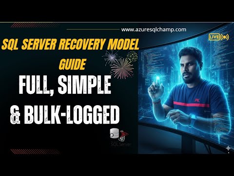 🔥SQL Server Recovery Models Demystified | 🔍In-Depth Walkthrough #sqlserver #azuresql #database