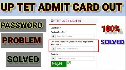 Up tet ka admit card kaise nikale/how to check up tet admit card /up tet one time password problem