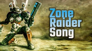 Zone Raider Song