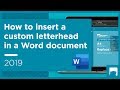 How to insert a custom letterhead in a Word document 2019