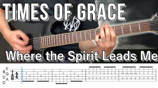Where the Spirit Leads Me  /  Times Of Grace (screen TAB)