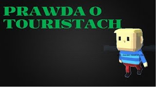 Prawda o touristach!KoGaMa-Tajemnice,Ciekawostki,Teorie