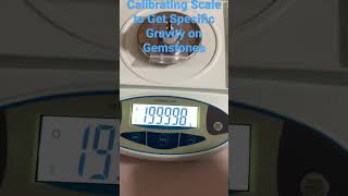 Calibrating The Scale to Test Specific Gravity of Gemstones