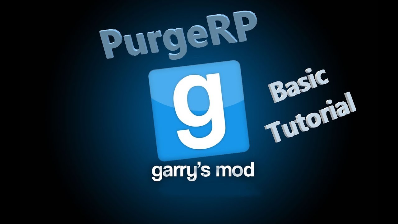 Garrys Mod - Defconnations PurgeRP - Basic Tutorial - YouTube