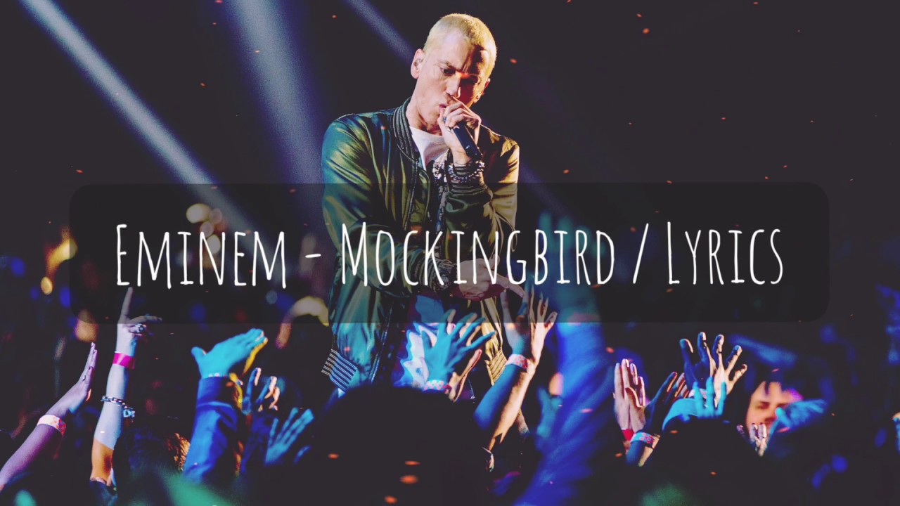 Eminem Mockingbird / Lyrics YouTube Eminem Mockingbird / Lyrics YouTube
