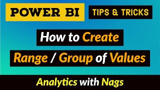 How to Create Age Group/Range Of Values/Group of values Power BI Desktop Tips and Tricks (13/100)