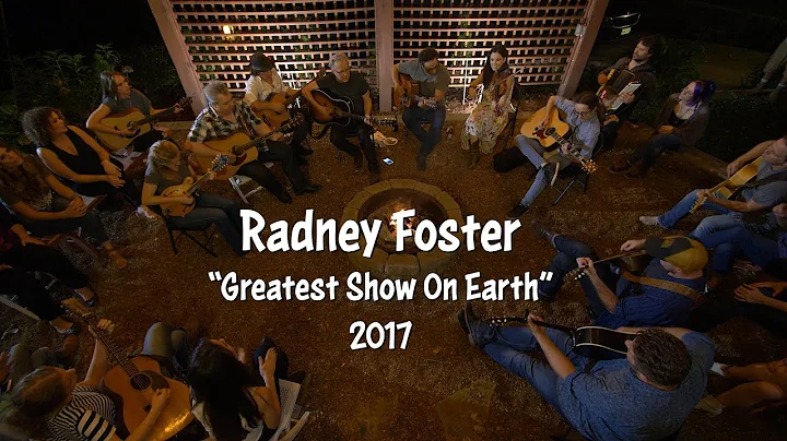 RADNEY FOSTER "Greatest Show On Earth" (2017)