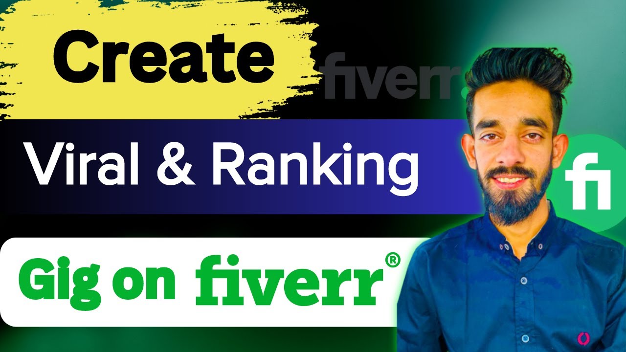 How to Create a Viral Gig on Fiverr | Fiverr Gig Ranking 2024 | Fiverr ...