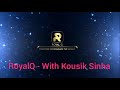 Royalq with kousik sinha  royalq road to vip6 goa 4